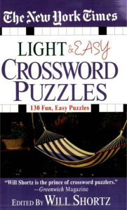 Title: New York Times Light and Easy Crossword Puzzles, Author: The New York Times