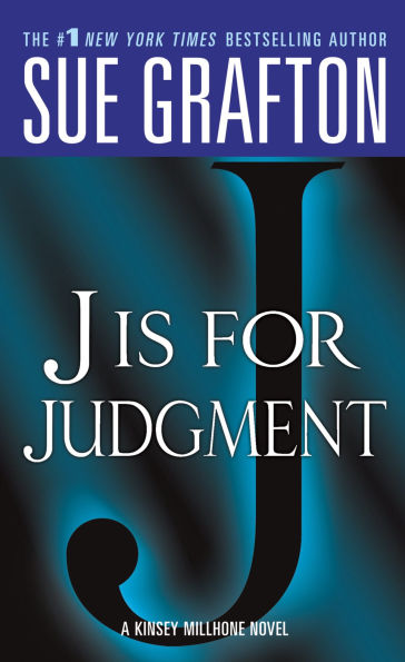 J Is for Judgment (Kinsey Millhone Series #10)