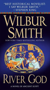 Title: River God (Ancient Egyptian Series #1), Author: Wilbur Smith