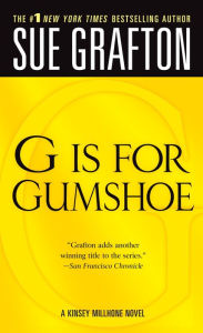 Title: G Is for Gumshoe (Kinsey Millhone Series #7), Author: Sue Grafton