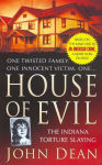 Alternative view 1 of House of Evil: The Indiana Torture Slaying