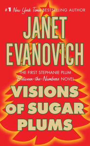 Title: Visions of Sugar Plums (Stephanie Plum Series), Author: Janet Evanovich