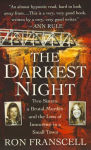 Alternative view 1 of The Darkest Night: Two Sisters, a Brutal Murder, and the Loss of Innocence in a Small Town