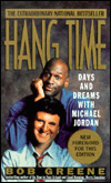 Title: Hang Time: Days and Dreams with Micheal Jordan, Author: Bob Greene