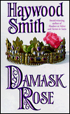 Title: Damask Rose, Author: Haywood Smith