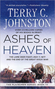 Title: Ashes of Heaven (The Plainsmen Series #13), Author: Terry C. Johnston