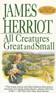 Title: All Creatures Great and Small, Author: James Herriot