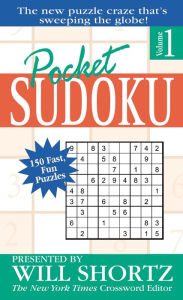 Title: Pocket Sudoku Presented by Will Shortz, Volume 1: 150 Fast, Fun Puzzles, Author: Will Shortz