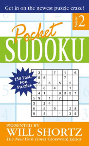 Title: Pocket Sudoku Presented by Will Shortz, Volume 2: 150 Fast, Fun Puzzles, Author: Will Shortz