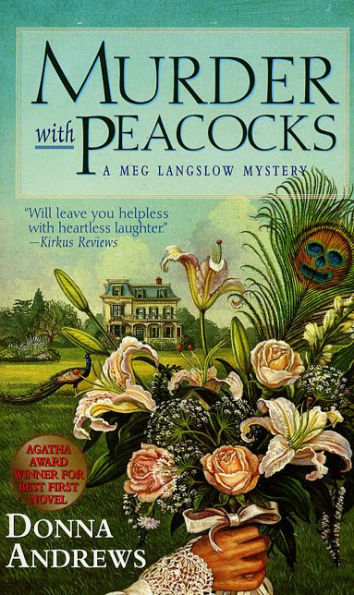 Murder with Peacocks (Meg Langslow Series #1)