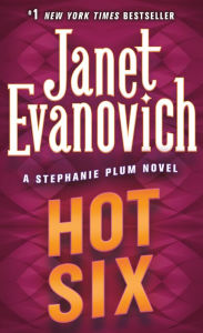 Title: Hot Six (Stephanie Plum Series #6), Author: Janet Evanovich