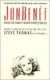 Title: JonBenet: Inside the Ramsey Murder Investigation, Author: Steve Thomas