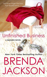 Title: Unfinished Business (Madaris Family Series), Author: Brenda Jackson