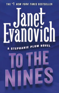 Title: To the Nines (Stephanie Plum Series #9), Author: Janet Evanovich