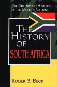 Title: History Of South Africa, Author: Roger B. Beck
