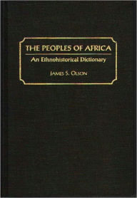 Title: Peoples Of Africa, Author: James Stuart Olson