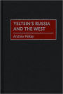 Yeltsin's Russia And The West