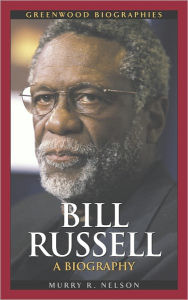 Title: Bill Russell, Author: Murry R. Nelson
