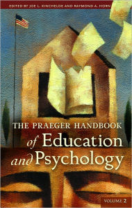 Title: Praeger Handbook of Education and Psychology (4 Volume Set), Author: Raymond A. Horn