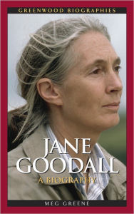 Title: Jane Goodall: A Biography (Greenwood Biographies Series), Author: Meg Greene