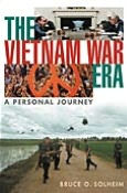 Title: Vietnam War Era: A Personal Journey, Author: Bruce O. Solheim