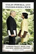 Title: Colin Powell and Condoleezza Rice: Foreign Policy, Race, and the New American Century, Author: Clarence Lusane