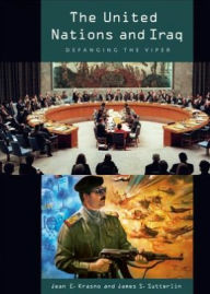 Title: United Nations and Iraq: Defanging the Viper, Author: James S. Sutterlin