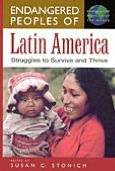 Endangered Peoples of Latin America: Struggles to Survive and Thrive