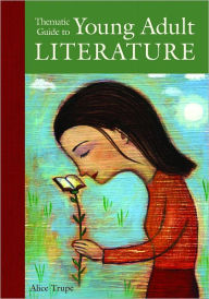 Title: Thematic Guide to Young Adult Literature, Author: Alice Trupe