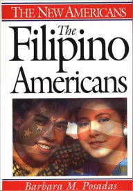 Title: The Filipino Americans, Author: Barbara M. Posadas