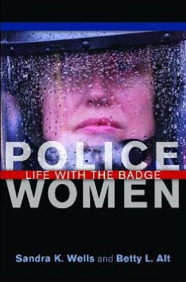 Police Women: Life with the Badge