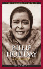 Billie Holiday: A Biography (Greenwood Biographies Series)