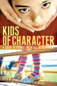 Title: Kids of Character: A Guide to Promoting Moral Development, Author: Robert V. Heckel