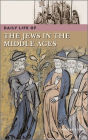 Daily Life of the Jews in the Middle Ages (Daily Life Through History Series)