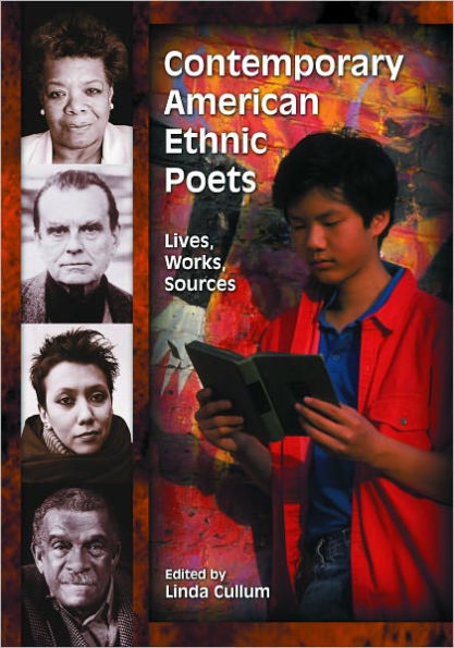 Contemporary American Ethnic Poets: Lives, Works, Sources