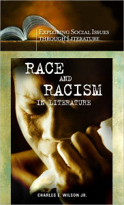 Title: Race and Racism in Literature, Author: Charles E. Wilson