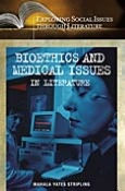 Title: Bioethics and Medical Issues in Literature, Author: Mahala Yates Stripling
