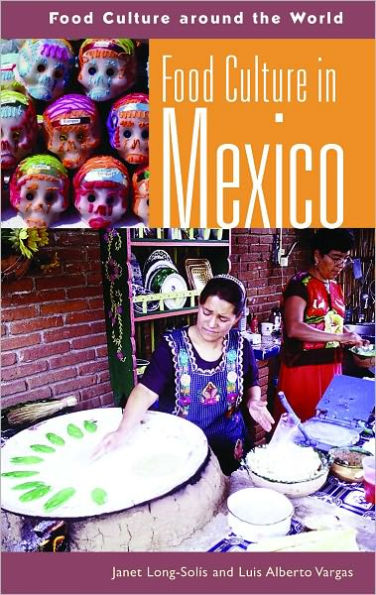 Food Culture In Mexico