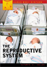 Title: Reproductive System, Author: Kathryn H. Hollen