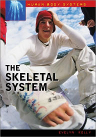 Title: The Skeletal System, Author: Evelyn Kelly