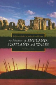 Title: Architecture of England, Scotland, and Wales, Author: Nigel R. Jones