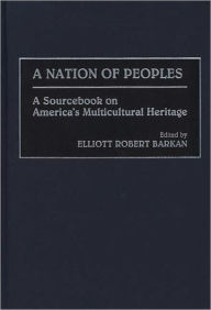 Title: A Nation Of Peoples, Author: Elliott Barkan