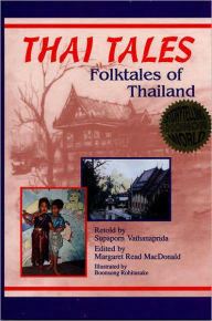 Title: Thai Tales: Folktales of Thailand, Author: Supaporn Vathanaprida