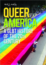 Title: Queer America: A GLBT History of the 20th Century, Author: Vicki L. Eaklor