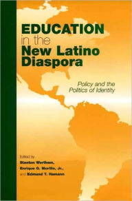 Title: Education In The New Latino Diaspora, Author: Stanton Wortham