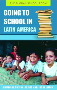 Title: Going to School in Latin America, Author: Jason Beech