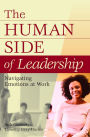 The Human Side of Leadership: Navigating Emotions at Work: Navigating Emotions at Work