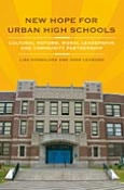 New Hope for Urban High Schools: Cultural Reform, Moral Leadership, and Community Partnership