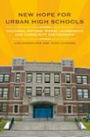 New Hope for Urban High Schools: Cultural Reform, Moral Leadership, and Community Partnership