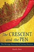 Title: Crescent and the Pen: The Strange Journey of Taslima Nasreen, Author: Hanifa Deen